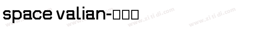 space valian字体转换